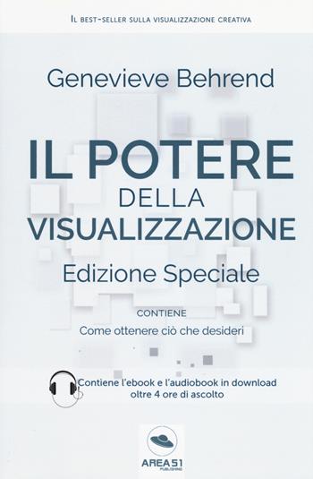 Il potere della visualizzazione. Con ebook - Genevieve Behrend - Libro Ledizioni 2017 | Libraccio.it