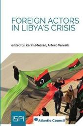 Foreign actors in Libya's crisis