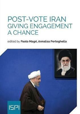 Post-vote Iran: giving engagement a chance  - Libro Ledizioni 2018 | Libraccio.it