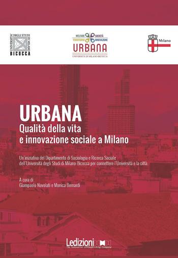 Urbana. Qualità della vita e innovazione sociale a Milano  - Libro Ledizioni 2017, Società | Libraccio.it