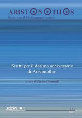 Aristonothos. Scritti sul Mediterraneo (2017). Vol. 13\1: Scritti per il decimo anniversario di Aristonothos.