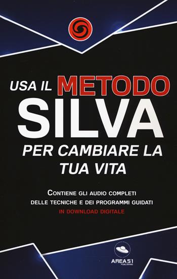 Usa il metodo Silva per cambiare la tua vita - David Brown - Libro Ledizioni 2018 | Libraccio.it