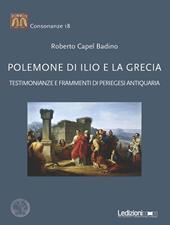 Polemone di Ilio e la Grecia. Testimonianze e frammenti di periegesi antiquaria