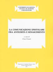 La comunicazione epistolare fra antichità e Rinascimento