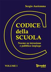 Codice della scuola. Norme su istruzione e pubblico impiego