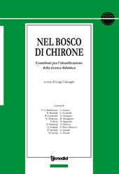 Nel bosco di Chirone. Contribui per l'identificazione della ricerca didattica