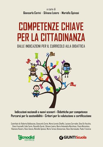 Competenze chiave per la cittadinanza. Dalle indicazioni per il curricolo alla didattica  - Libro Tecnodid 2018 | Libraccio.it