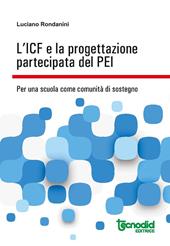 L' ICF e la progettazione partecipata del PEI. Per una scuola come comunità di sostegno
