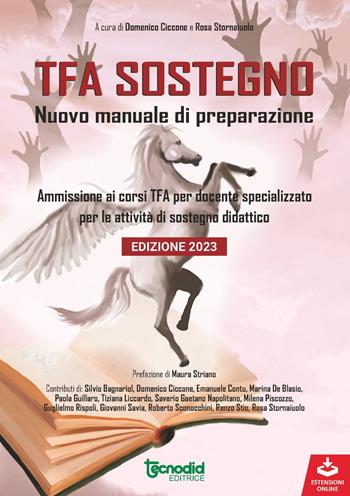 TFA sostegno. Nuovo manuale di preparazione. Ammissione ai corsi TFA per docente specializzato per le attività di sostegno didattico. Con espansione online - Domenico Ciccone, Rosa Stornaiuolo - Libro Tecnodid 2023 | Libraccio.it