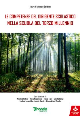 Le competenze del dirigente scolastico nella scuola del terzo millennio - Lucrezia Stellacci - Libro Tecnodid 2023 | Libraccio.it