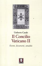 Il Concilio Vaticano II. Eventi, documenti, attualità