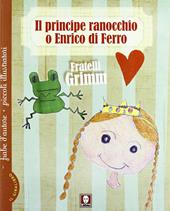 Il principe ranocchio o Enrico di ferro-Le tre piume