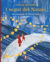 I segni del Natale. Ediz. illustrata