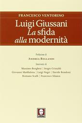 Luigi Giussani. La sfida alla modernità