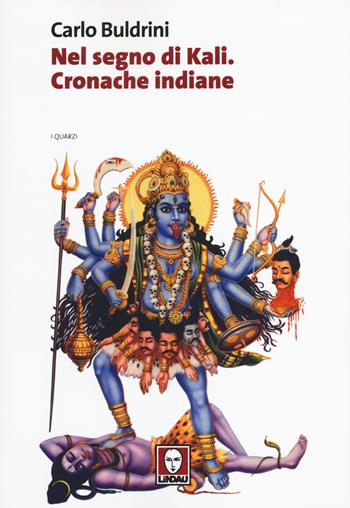 Cronache indiane - Carlo Buldrini - Libro Lindau 2014, I quarzi | Libraccio.it