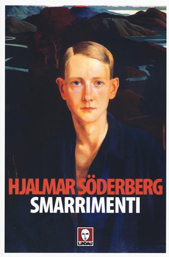 Smarrimenti - Hjalmar Söderberg - Libro Lindau 2015, Senza frontiere | Libraccio.it