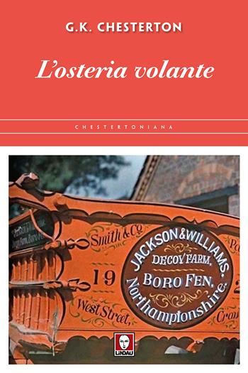 L'osteria volante - Gilbert Keith Chesterton - Libro Lindau 2017, Chestertoniana | Libraccio.it