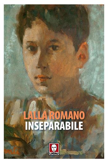 Inseparabile - Lalla Romano - Libro Lindau 2017, Senza frontiere | Libraccio.it