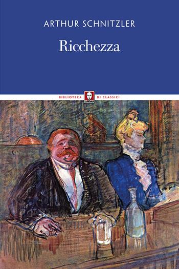 Ricchezza. Nuova ediz. - Arthur Schnitzler - Libro Lindau 2017, Biblioteca di classici | Libraccio.it
