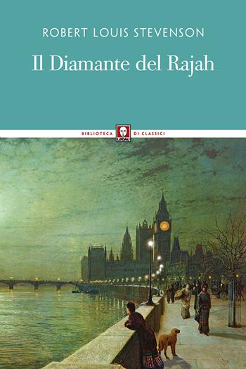 Il diamante del Rajah - Robert Louis Stevenson - Libro Lindau 2017, Biblioteca di classici | Libraccio.it