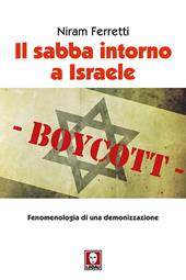 Il sabba intorno a Israele. Fenomenologia di una demonizzazione