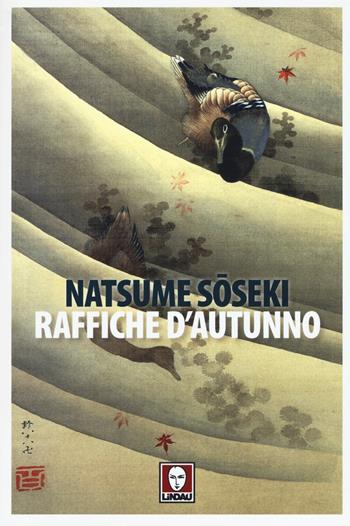 Raffiche d'autunno - Natsume Soseki - Libro Lindau 2017, Senza frontiere | Libraccio.it