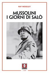 Mussolini. I giorni di Salò. Nuova ediz.