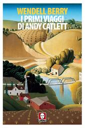 I primi viaggi di Andy Catlett