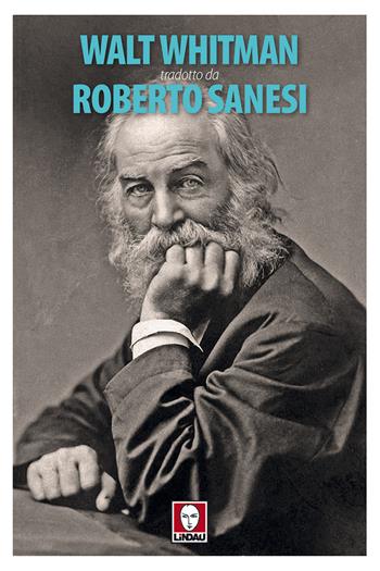 Walt Whitman. Testo inglese a fronte - Walt Whitman - Libro Lindau 2018, Senza frontiere | Libraccio.it