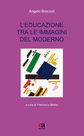 L' educazione tra le immagini del moderno