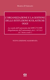 L' organizzazione e la gestione delle istituzioni scolastiche oggi