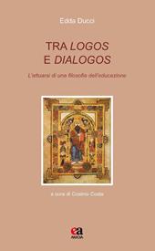 Tra logos e dialogos. L'attuarsi di una filosofia dell'educazione