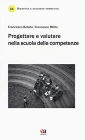 Progettare e valutare nella scuola delle competenze