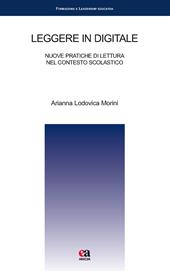 Leggere in digitale. Nuove pratiche di lettura nel contesto scolastico