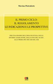 Il primo ciclo: il regolamento le indicazioni e le prospettive