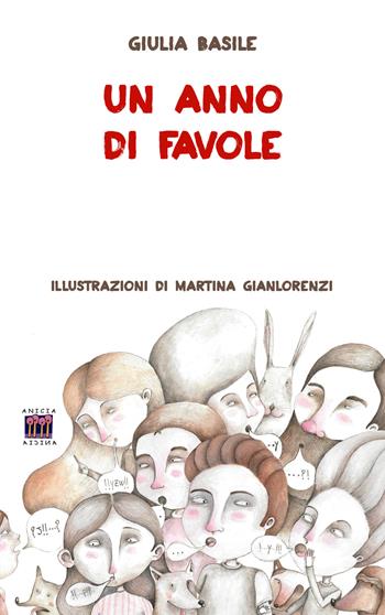 Un anno di favole - Giulia Basile - Libro Anicia (Roma) 2017, Sottosopra | Libraccio.it