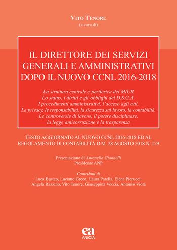Il direttore dei servizi generali e amministrativi dopo il nuovo CCNL 2016-2018  - Libro Anicia (Roma) 2019, Autonomia e scuola | Libraccio.it