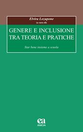 Genere e inclusione tra teoria e pratiche. Star bene insieme a scuola