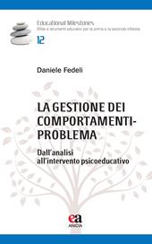 La gestione dei comportamenti-problema. Dall'analisi all'intervento psicoeducativo