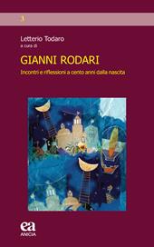 Gianni Rodari. Incontri e riflessioni a cento anni dalla nascita