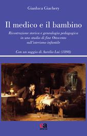 Il medico e il bambino. Ricostruzione storica e genealogia pedagogica in uno studio di fine Ottocento sull’isterismo infantile