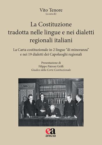 La Costituzione tradotta nelle lingue e nei dialetti regionali italiani  - Libro Anicia (Roma) 2024, Eclettica-mente | Libraccio.it