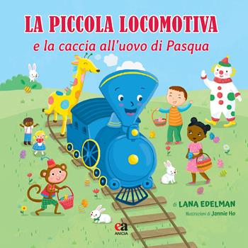 La piccola locomotiva e la caccia all'uovo di Pasqua. Ediz. illustrata - Lana Edelman - Libro Anicia (Roma) 2025, La locomotiva-Letture resilienti 0-99 anni | Libraccio.it