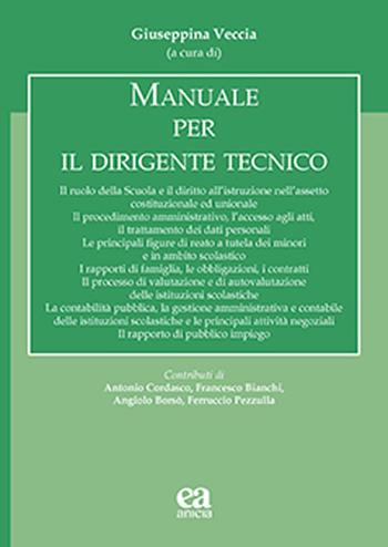 Manuale per il dirigente tecnico  - Libro Anicia (Roma) 2025, Autonomia e scuola | Libraccio.it