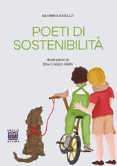 Poeti di sostenibilità. Ediz. illustrata