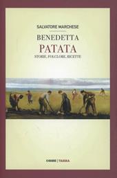 Benedetta patata. Storie, folclore, ricette