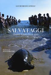 Salvataggi. Quando il mare chiede aiuto