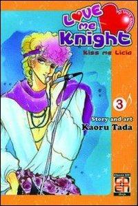 Love me knight. Kiss me Licia. Vol. 3 - Kaoru Tada - Libro Goen 2015, Lady collection | Libraccio.it