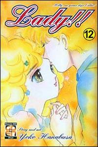 Lady!! Milly, un giorno dopo l'altro!. Vol. 12 - Yoko Hanabusa - Libro Goen 2015, Lady collection | Libraccio.it