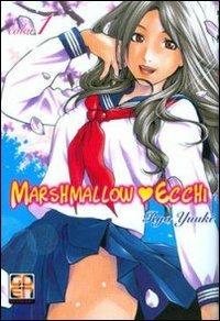 Marshmallow Ecchi. Vol. 1 - Ryo Yuuki - Libro Goen 2015, U-Jin collection extra | Libraccio.it